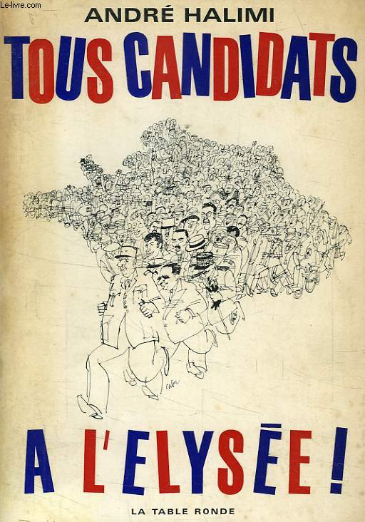 TOUS CANDIDATS A L'ELYSEE !