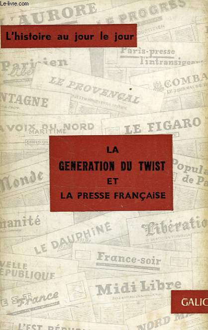 LA GENERATION DU TWIST ET LA PRESSE FRANCAISE