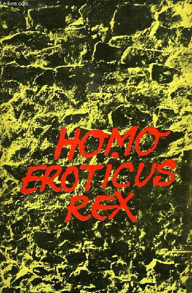 HOMO EROTICUS REX