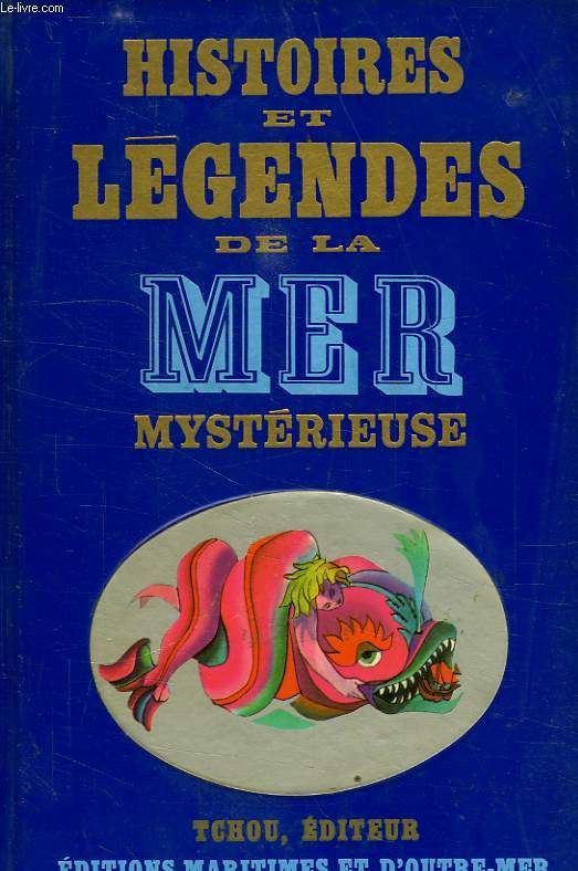 HISTOIRES ET LEGENDES DE LA MER MYSTERIEUSE