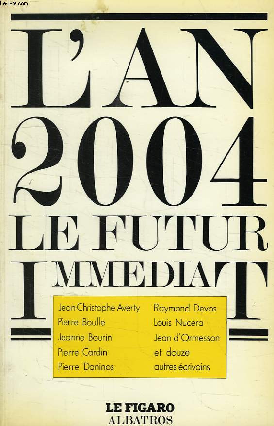 L'AN 2004, LE FUTUR IMMEDIAT