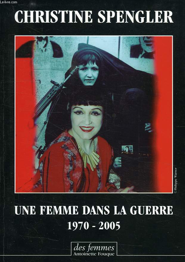 UNE FEMME DANS LA GUERRE, 1970-2005