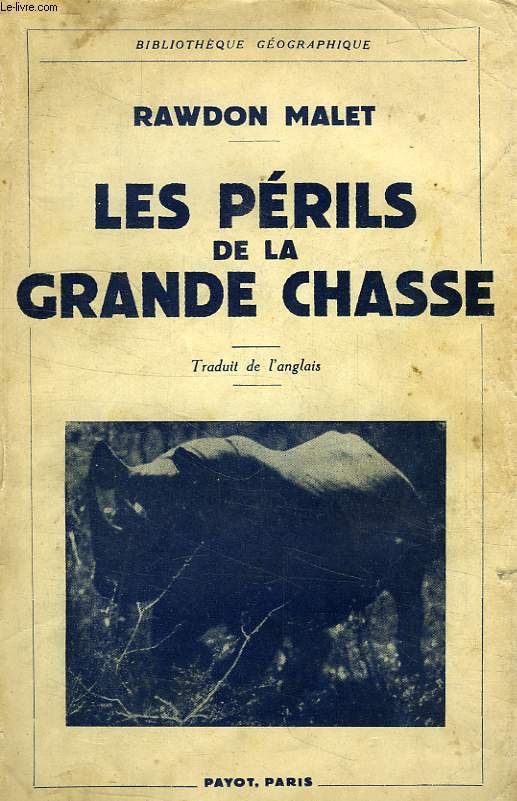 LES PERILS DE LA GRANDE CHASSE