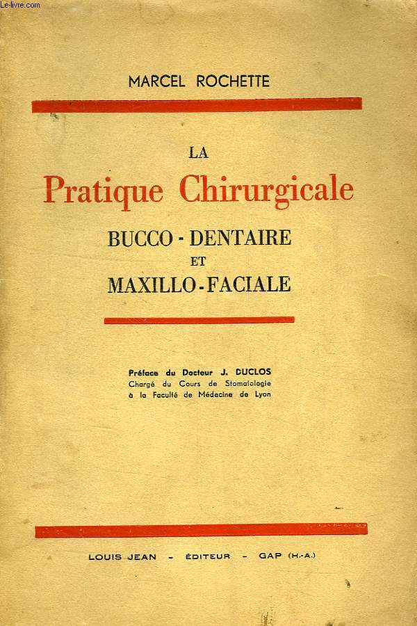 LA PRATIQUE CHIRURGICALE BUCCO-DENTAIRE ET MAXILLO-FACIALE