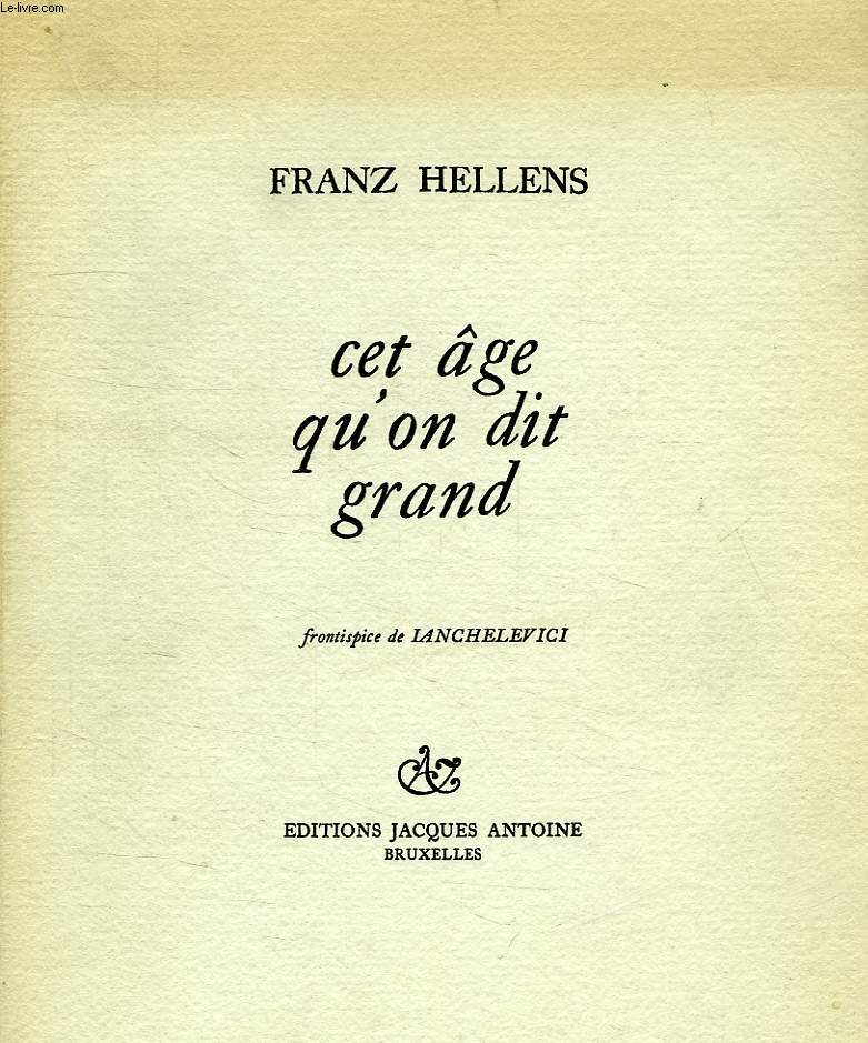 CET AGE QU'ON DIT GRAND