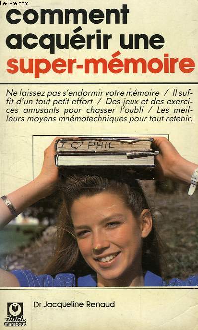 COMMENT ACQUERIR UNE SUPER-MEMOIRE