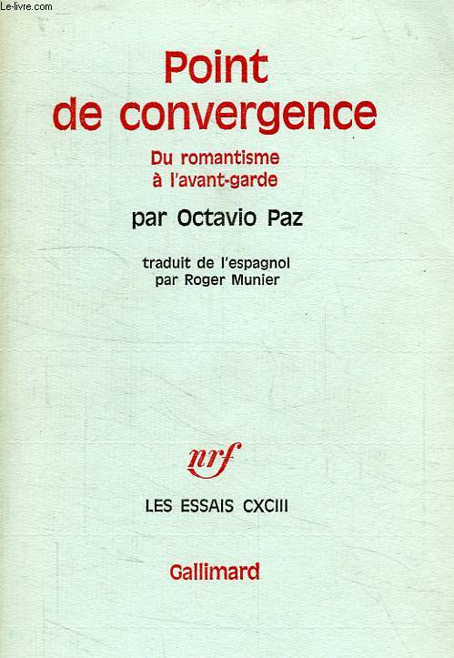 POINT DE CONVERGENCE, DU ROMANTISME A L'AVANT-GARDE