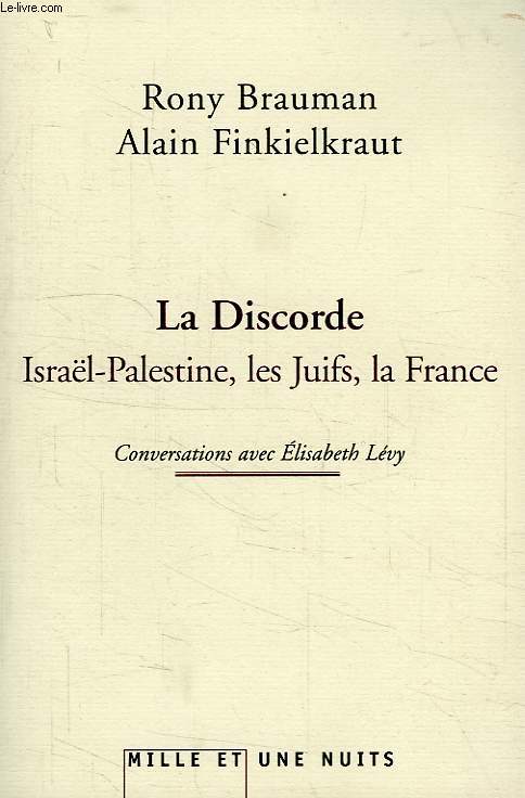 LA DISCORDE, ISRAEL-PALESTINE, LES JUIFS, LA FRANCE