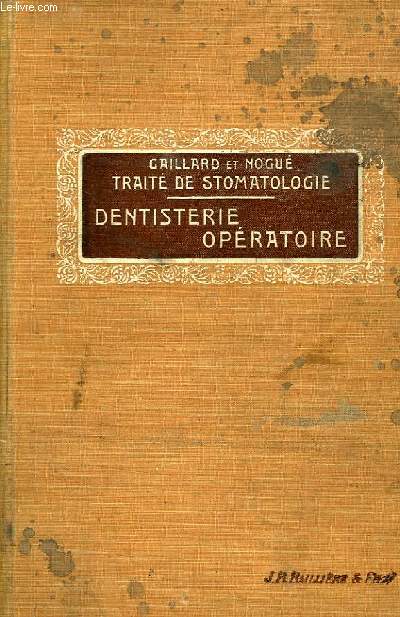 TRAITE DE STOMATOLOGIE, IV, DENTISTERIE OPERATOIRE