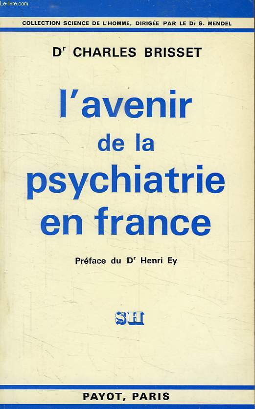 L'AVENIR DE LA PSYCHIATRIE EN FRANCE