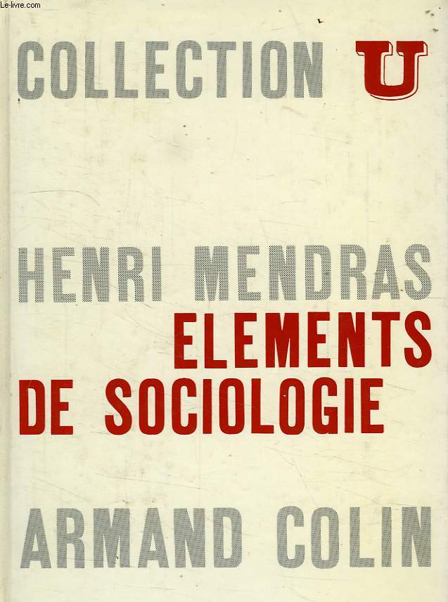 ELEMENTS DE SOCIOLOGIE, UNE INITIATION A L'ANALYSE SOCIOLOGIQUE