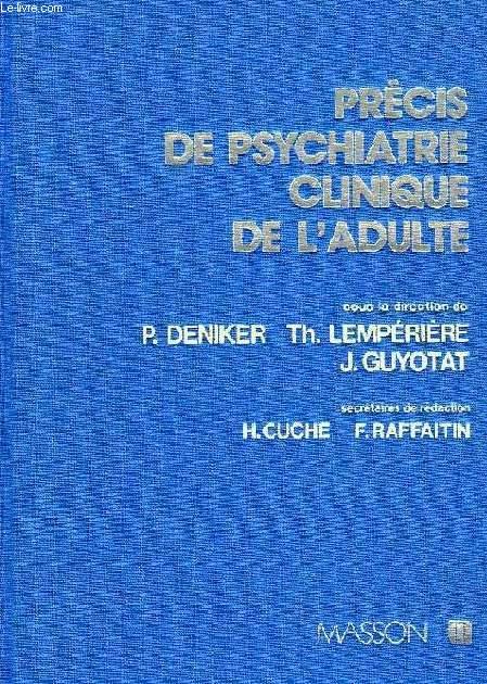 PRECIS DE PSYCHIATRIE CLINIQUE DE L'ADULTE