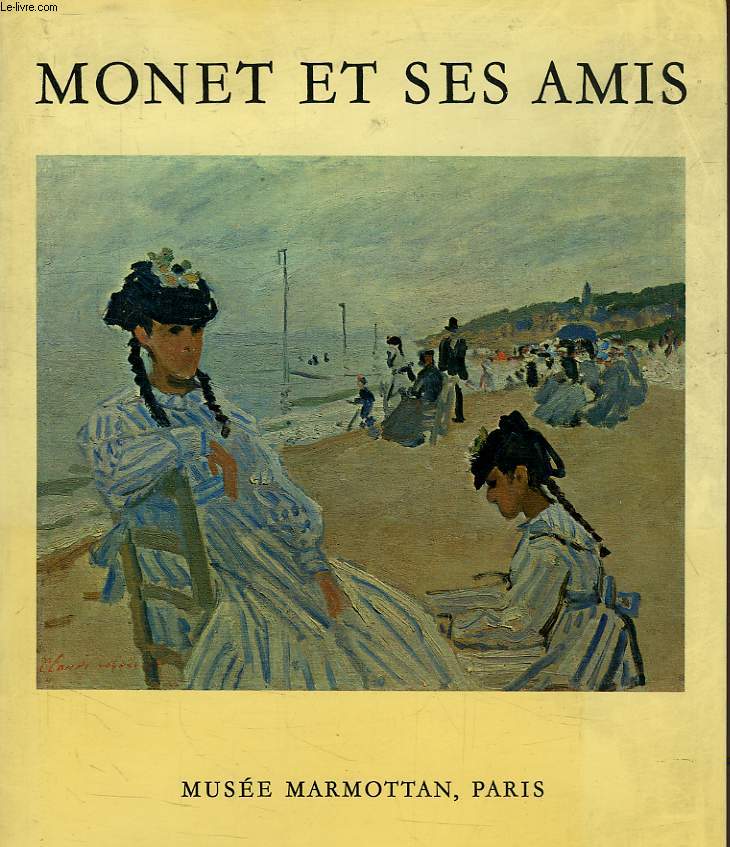 MONET ET SES AMIS