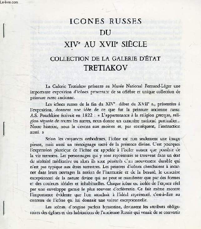 ICONES RUSSES DU XIVe AU XVIIe SIECLE, COLLECTION D'ART DE LA GALERIE D'ETAT TRETIAKOV