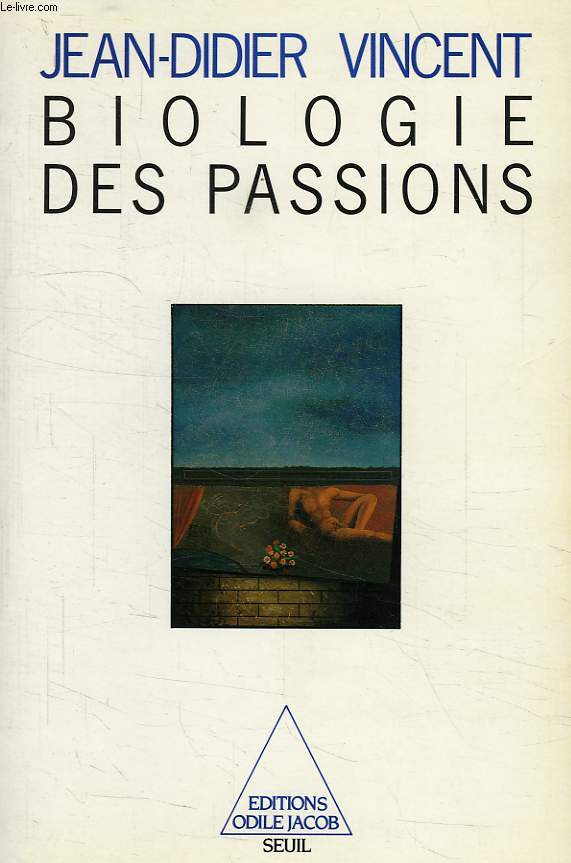 BIOLOGIE DES PASSIONS