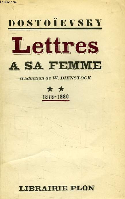 LETTRES A SA FEMME, II (1875-1880)