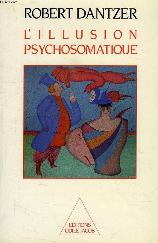 L'ILLUSION PSYCHOSOMATIQUE