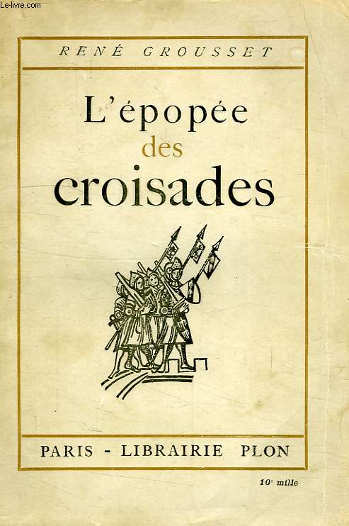 L'EPOPEE DES CROISADES