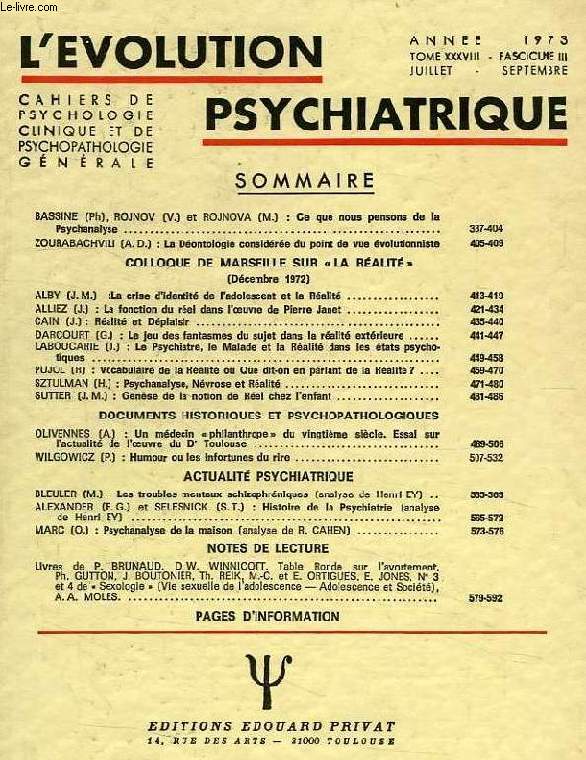 L'EVOLUTION PSYCHIATRIQUE, TOME XXXVIII, FASC. III, JUILLET-SEPT. 1973