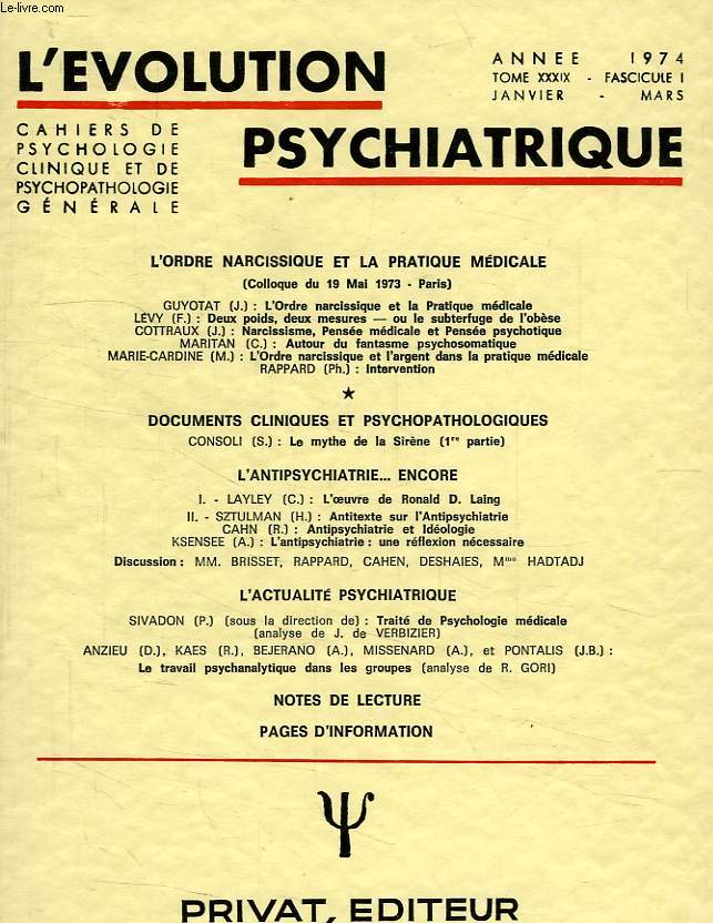 L'EVOLUTION PSYCHIATRIQUE, TOME XXXIX, FASC. I, JAN.-MARS 1974