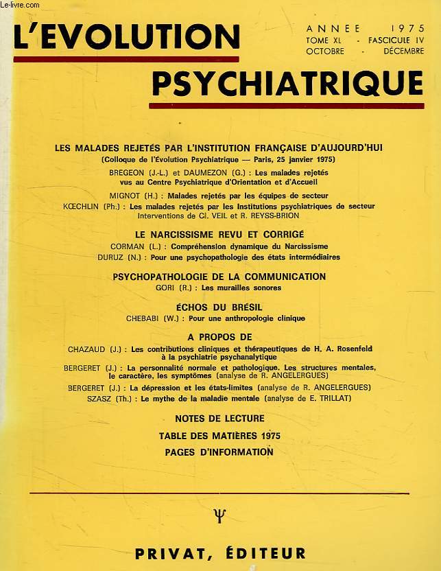 L'EVOLUTION PSYCHIATRIQUE, TOME XL, FASC. IV, OCT.-DEC. 1975
