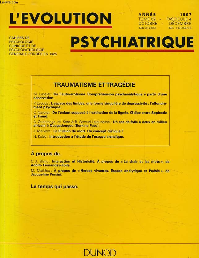 L'EVOLUTION PSYCHIATRIQUE, TOME 62, FASC. 4, OCT.-DEC. 1997