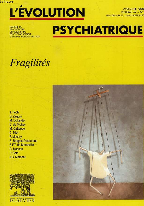 L'EVOLUTION PSYCHIATRIQUE, VOL. 67, N 2, AVRIL-JUIN 2002, FRAGILITES