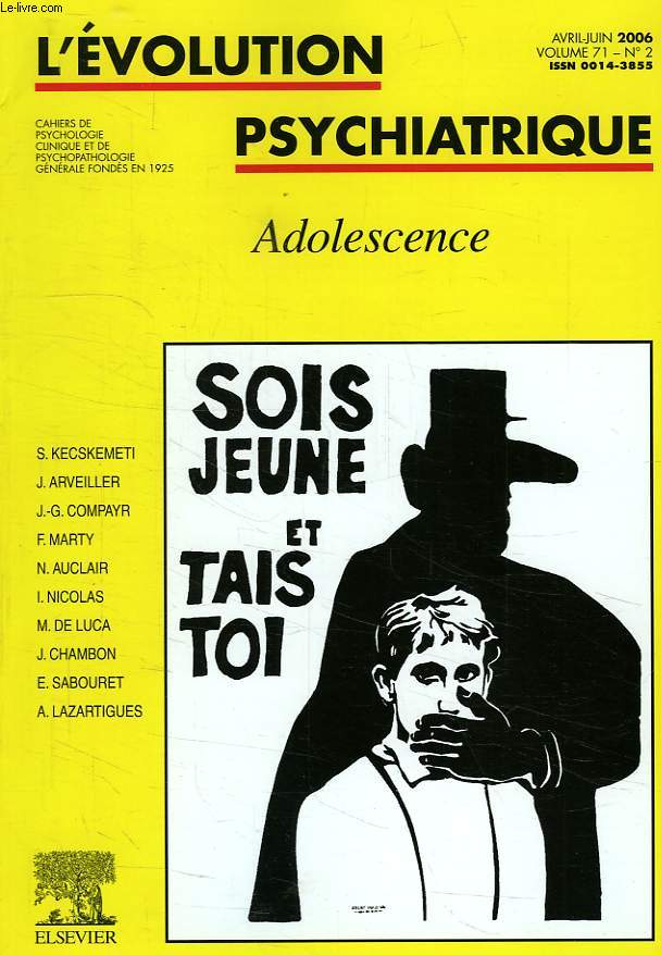 L'EVOLUTION PSYCHIATRIQUE, VOL. 71, N 2, AVRIL-JUIN 2006, ADOLESCENCE