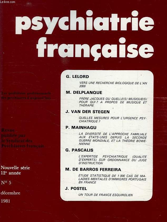PSYCHIATRIE FRANCAISE, NOUVELLE SERIE, 12e ANNEE, N 5, DEC. 1981