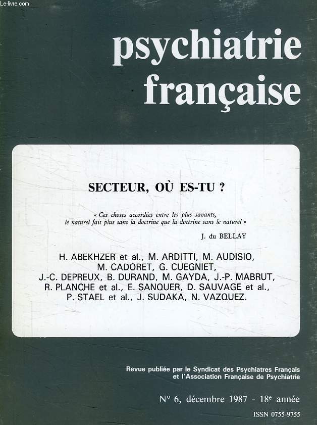 PSYCHIATRIE FRANCAISE, 18e ANNEE, N 6, DEC. 1987, SECTEUR, OU ES-TU ?