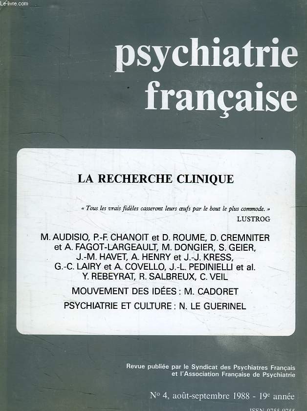 PSYCHIATRIE FRANCAISE, 19e ANNEE, N 4, AOUT-SEPT. 1988, LA RECHERCHE CLINIQUE