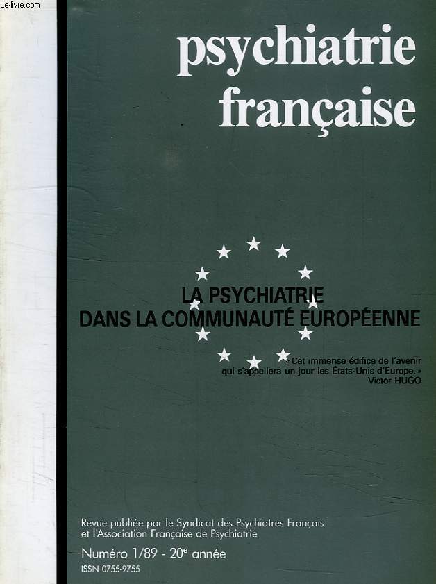 PSYCHIATRIE FRANCAISE, 20e ANNEE, N 1, 1989, LA PSYCHIATRIE DANS LA COMMUNAUTE EUROPEENNE