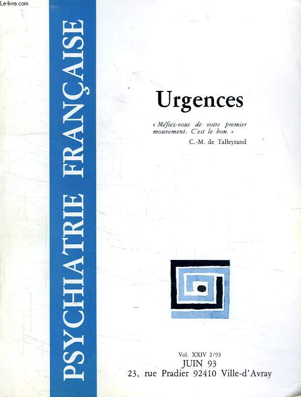 PSYCHIATRIE FRANCAISE, VOL. XXIV, 2/93, JUIN 1993, URGENCES