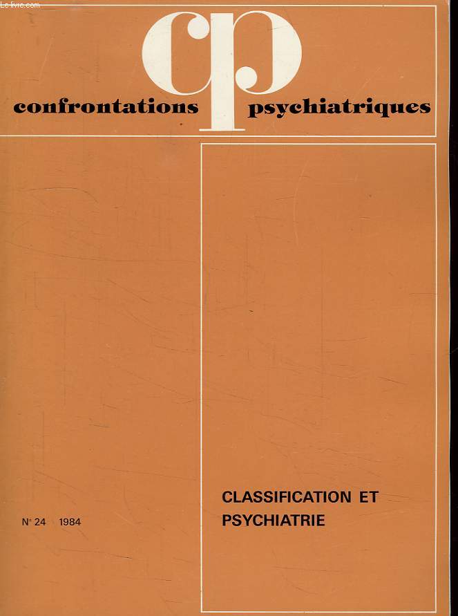 CONFRONTATIONS PSYCHIATRIQUES, N 24, 1984, CLASSIFICATION ET PSYCHIATRIE