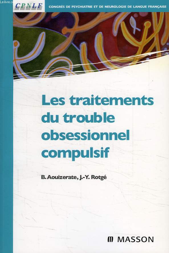 LES TRAITEMENTS DU TROUBLE OBSESSIONNEL COMPULSIF