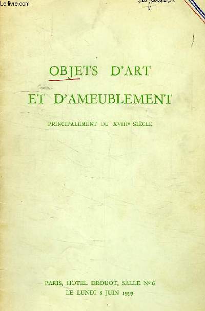 OBJETS D'ART ET D'AMEUBLEMENT, PRINCIPALEMENT DU XVIIIe SIECLE