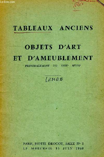 TABLEAUX ANCIENS, OBJETS D'ART ET D'AMEUBLEMENT, PRINCIPALEMENT DU XVIIIe SIECLE