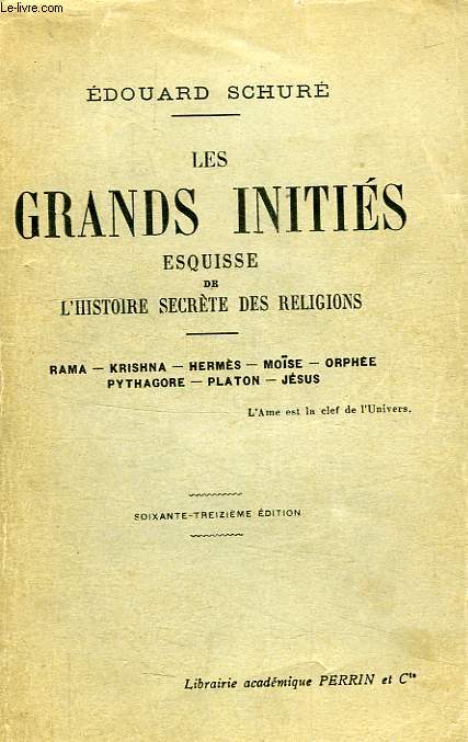 LES GRANDS INITIES, ESQUISSE DE L'HISTOIRE SECRETE DES RELIGIONS