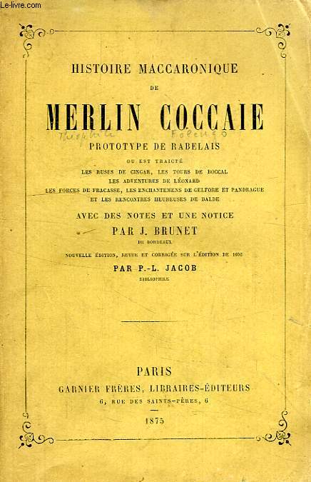 HISTOIRE MACCARONIQUE DE MERLIN COCCAIE, PROTOTYPE DE RABELAIS