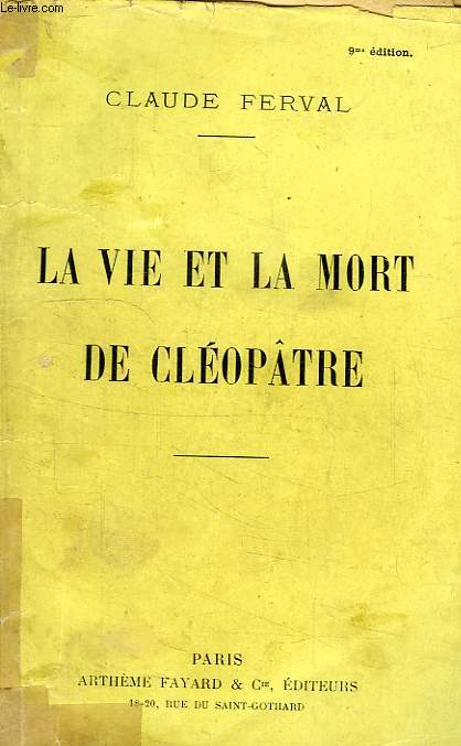 LA VIE ET LA MORT DE CLEOPATRE