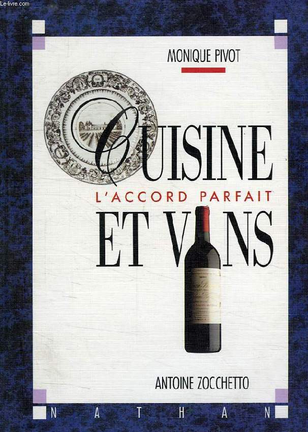 CUISINE ET VINS, L'ACCORD PARFAIT