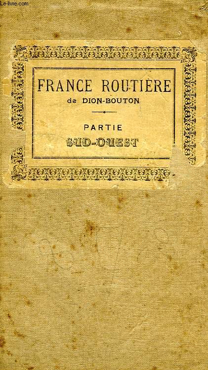 CARTE ROUTIERE DE FRANCE DE DION-BOUTON, SPECIALE POUR AUTOMOBILES, PARTIE SUD-OUEST