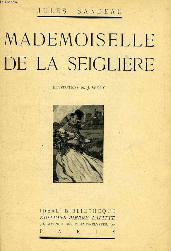 MADEMOISELLE DE LA SEIGLIERE