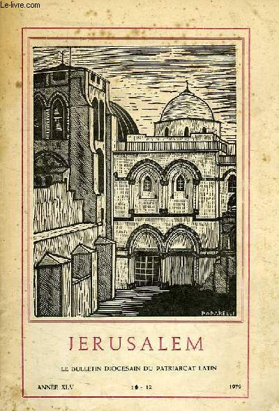 JERUSALEM, BULLETIN DIOCESAIN DU PATRIARCAT LATIN, ANNEE XLV, N 10-12, 1979