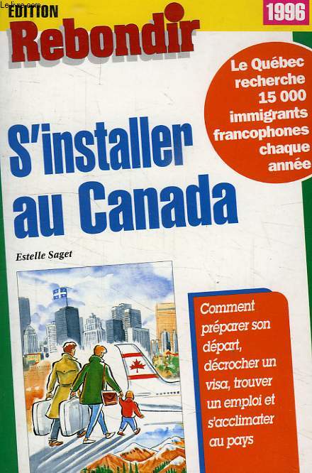 S'INSTALLER AU CANADA