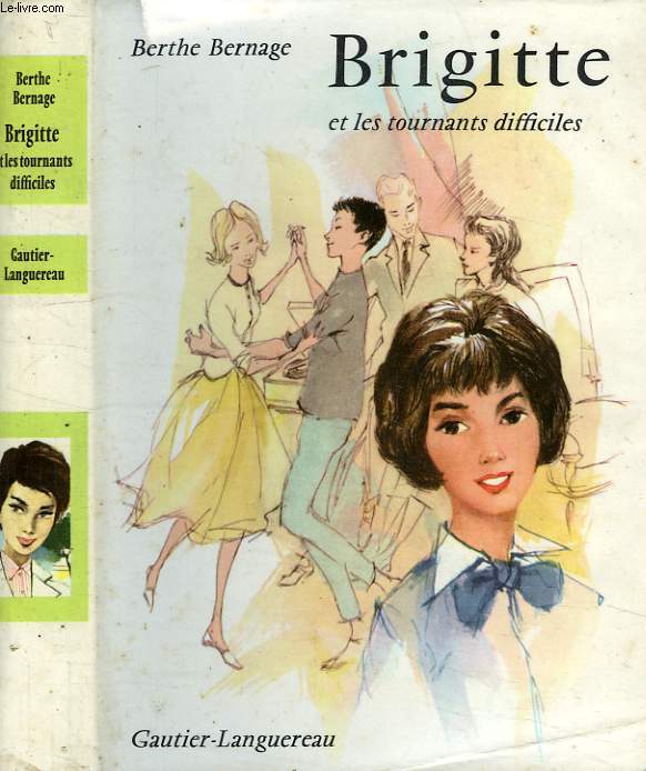 BRIGITTE ET LES TOURNANTS DIFFICILES