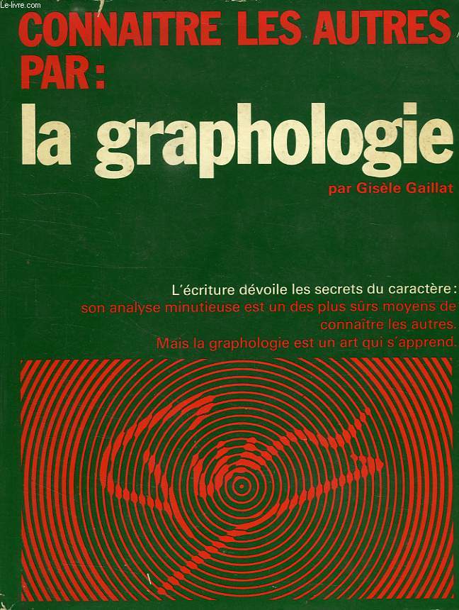 CONNAITRE LES AUTRES PAR LA GRAPHOLOGIE