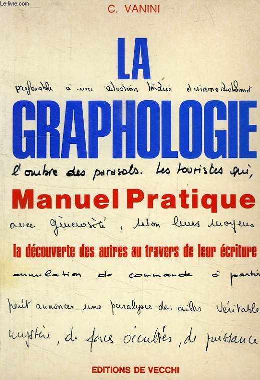 LA GRAPHOLOGIE, MANUEL PRATIQUE