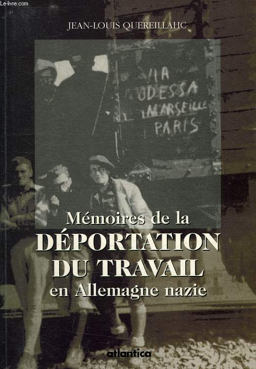 MEMOIRES DE LA DEPORTATION DU TRAVAIL EN ALLEMAGNE NAZIE (1943-1945)