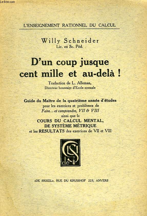 D'UN COUP JUSQUE CENT MILLE ET AU-DELA !, GUIDE DU MAITRE DE LA 4e ANNEE D'ETUDES